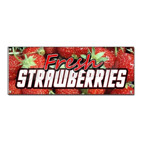 Signmission FRESH STRAWBERRIES BANNER SIGN fruit stand produce farm farmer market u pick B-Fresh Straw Berries - main